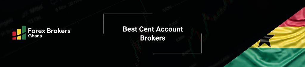 Best Cent Account Brokers Ghana